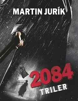 Detektívky, trilery, horory 2084 - Martin Jurík