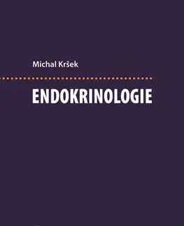 Medicína - ostatné Endokrinologie - Michal Kršek