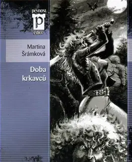 Sci-fi a fantasy Doba krkavců - Martina Šrámková