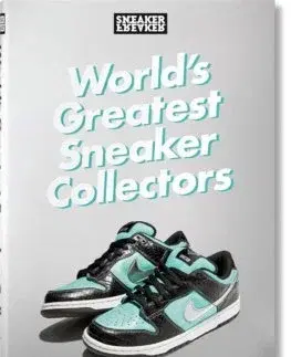 Dizajn, úžitkové umenie, móda Sneaker Freaker. World's Greatest Sneaker Collectors - Simon Woods