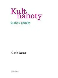 Sex a erotika Kult nahoty - Alexis Nemo