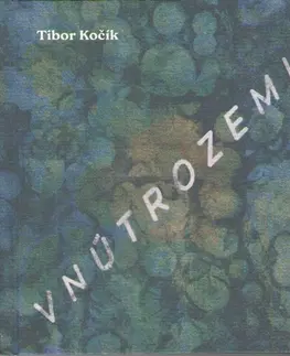 Slovenská poézia Vnútrozemie - Tibor Kočík