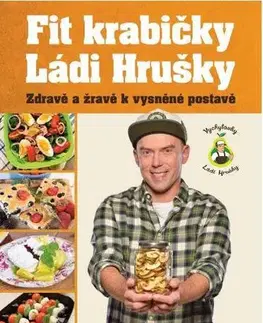 Zdravá výživa, diéty, chudnutie Fit krabičky Ládi Hrušky - Ladislav Hruška