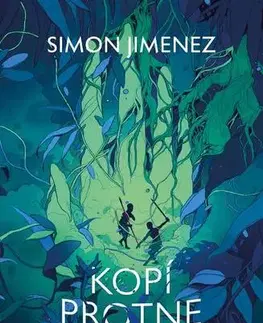 Sci-fi a fantasy Kopí protne vodu - Simon Jimenez