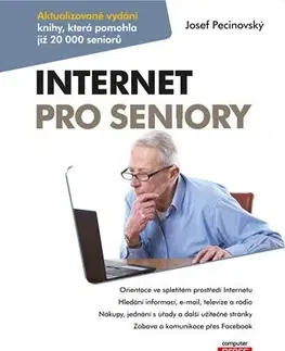 Pre seniorov, začíname s PC Internet pro seniory - Josef Pecinovský