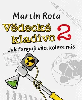 Veda a technika Vědecké kladivo 2 - Martin Rota