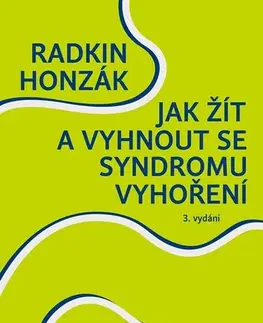 Psychológia, etika Jak žít a vyhnout se syndromu vyhoření 4. vydání - Radkin Honzák