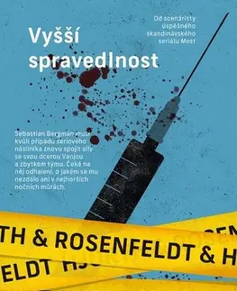 Detektívky, trilery, horory Vyšší spravedlnost - Michael Hjorth,Hans Rosenfeldt