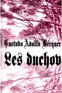 Svetová beletria Les duchov - Bécquer Gustavo Adolfo