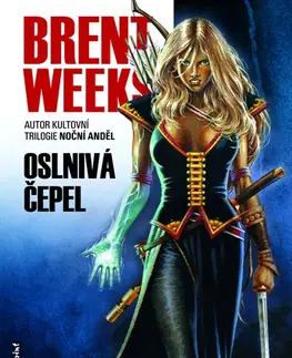 Sci-fi a fantasy Oslnivá čepel - Brent Weeks