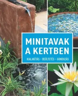 Okrasná záhrada Minitavak a kertben - Kolektív autorov