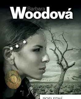 Historické romány Poslední šamanka - 3. vydání - Barbara Woodová