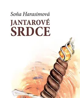 Historické romány Jantarové srdce - Soňa Harasimová