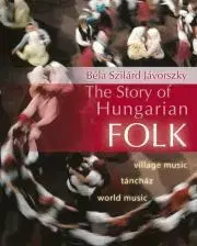 Svetová beletria The Story of Hungarian Folk - Jávorszky Béla Szilárd