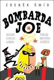 Humor a satira Bombarda Joe - 2. vydání - Zdeněk Šmíd