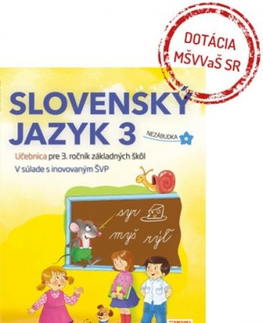 Slovenský jazyk Slovenčina Nezábudka 3 učebnica - Nguyenová Ľuba Anhová