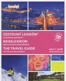 Slovensko a Česká republika Cestovný lexikón Slovenskej republiky 2017/2018 - Kolník Peter