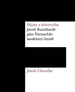 Filozofia Dějiny a sebetvorba - Jakub Chavalka