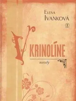 Slovenská beletria V krinolíne - Elena Ivanková