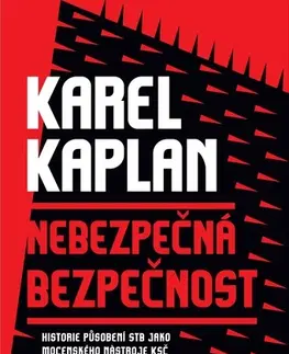 Špionáž a spravodajské služy Nebezpečná bezpečnost - Karel Kaplan
