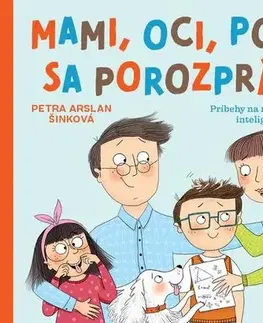 Výchova, cvičenie a hry s deťmi Mami, oci, poďme sa porozprávať - Petra Arslan Šinková