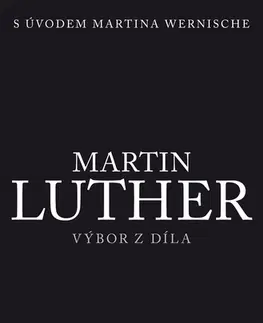 História - ostatné Martin Luther - Výbor z díla