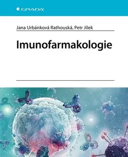 Alergológia, imunológia Imunofarmakologie - Jana Urbánková Rathouská,Petr Jílek