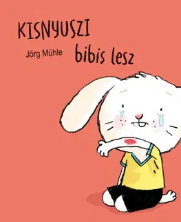 Leporelá, krabičky, puzzle knihy Kisnyuszi bibis lesz - Jörg Mühle