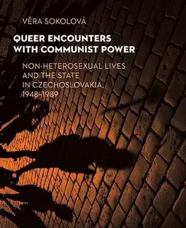 Pre vysoké školy Queer Encounters with Communist Power - Věra Sokolová