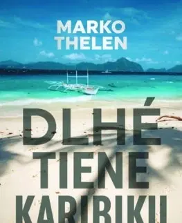 Detektívky, trilery, horory Dlhé tiene Karibiku - Marko Thelen