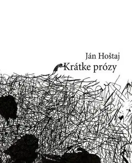 Novely, poviedky, antológie Krátke prózy - Ján Hoštaj