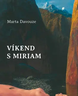 Beletria - ostatné Víkend s Miriam - Marta Davouze