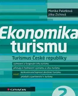 Ekonómia, Ekonomika Ekonomika turismu 2. aktualizované a rozšířené vydání - Monika Palatková,Jitka Zichová