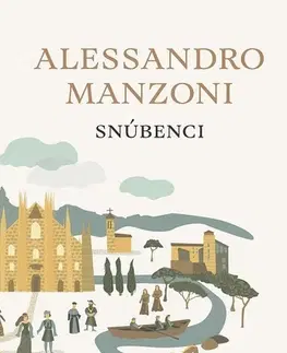Romantická beletria Snúbenci - Alessandro Manzoni