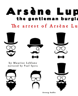 Detektívky, trilery, horory Saga Egmont The Arrest of Arsene Lupin, the Adventures of Arsene Lupin the Gentleman Burglar (EN)