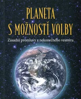 Ezoterika - ostatné Planeta s možností volby - Phyllis V. Schlemmerová