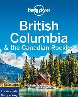 Amerika British Columbia & the Canadian Rockies 9 - Kolektív autorov