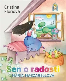 Náboženská literatúra pre deti Sen o radosti - Cristina Floriová