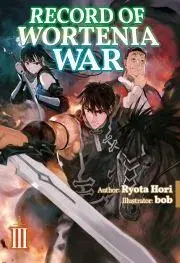 Sci-fi a fantasy Record of Wortenia War: Volume 3 - Hori Ryota