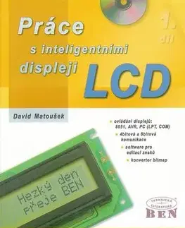 Veda, technika, elektrotechnika Práce s inteligentními displeji LCD 1. díl - David Matoušek