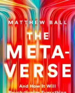 Veda, technika, elektrotechnika The Metaverse - Ball Matthew