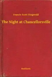 Svetová beletria The Night at Chancellorsville - Francis Scott Fitzgerald