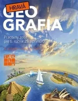 Učebnice pre ZŠ - ostatné Hravá geografia 6