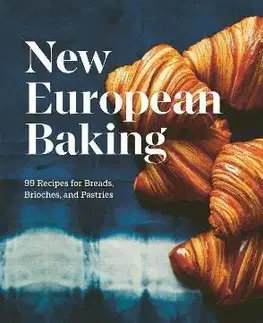Národná kuchyňa - ostatné New European Baking - Laurel Kratochvila