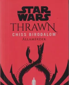 Sci-fi a fantasy Star Wars: Thrawn - Chiss birodalom - Államérdek - Timothy Zahn