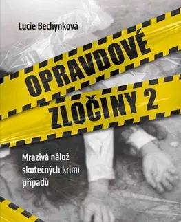 Psychiatria a psychológia Opravdové zločiny 2 - Lucie Bechynková