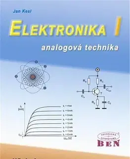 Učebnice pre SŠ - ostatné Elektronika I. analogová technika - Jan Kesl