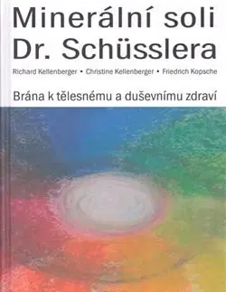 Alternatívna medicína - ostatné Minerální soli Dr. Schüsslera - Kolektív autorov