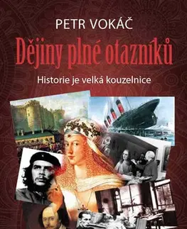 Svetové dejiny, dejiny štátov Dějiny plné otazníků - Petr Vokáč