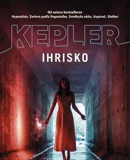 Detektívky, trilery, horory Ihrisko - Lars Kepler